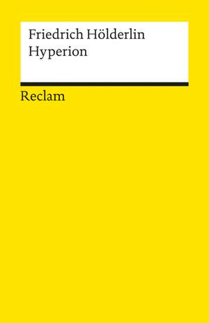 Hyperion oder der Eremit in Griechenland de Friedrich Hölderlin