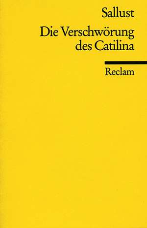 Die Verschwörung des Catilina de Sallust