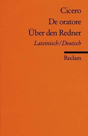 De oratore / Über den Redner de Marcus Tullius Cicero