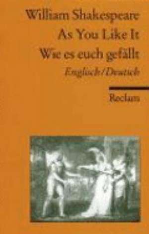 Wie es euch gefällt / As you like it de Herbert Geisen