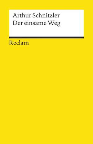 Der einsame Weg de Arthur Schnitzler