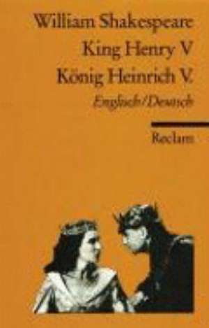 King Henry V / König Heinrich V. de William Shakespeare