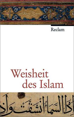 Weisheit des Islam de ANNEMARIE SCHIMMEL