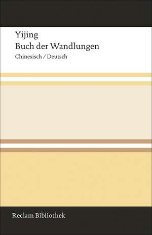 Yijing / Buch der Wandlungen de Rainald Simon