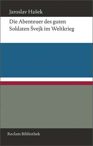 Die Abenteuer des guten Soldaten svejk im Weltkrieg de Jaroslav Hasek