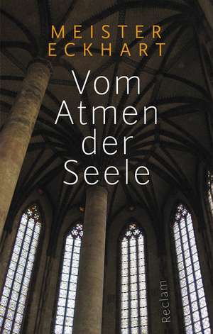 Vom Atmen der Seele de Meister Eckhart