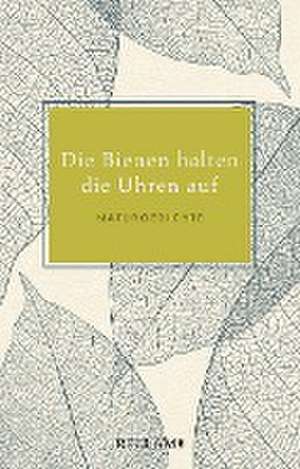 Die Bienen halten die Uhren auf de Anton G. Leitner