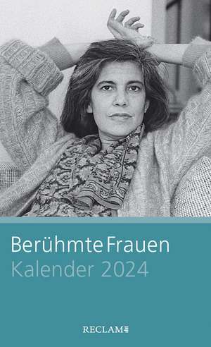 Berühmte Frauen. Kalender 2024 de Luise F. Pusch