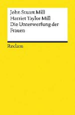 Die Unterwerfung der Frauen de John Stuart Mill