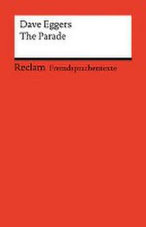 The Parade. Englischer Text mit deutschen Worterklärungen. Niveau B1-B2 (GER) de David Eggers