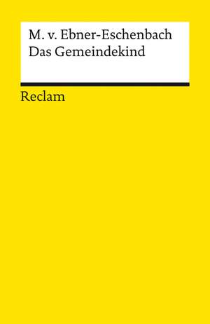Das Gemeindekind de Marie von Ebner-Eschenbach