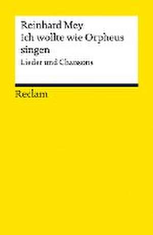 Ich wollte wie Orpheus singen. Lieder und Chansons de Oliver Kobold