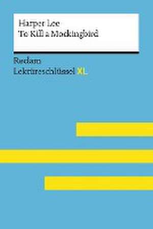 To Kill a Mockingbird von Harper Lee: Lektüreschlüssel mit Inhaltsangabe, Interpretation, Prüfungsaufgaben mit Lösungen, Lernglossar. (Reclam Lektüreschlüssel XL) de Andrew Williams