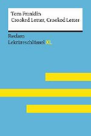 Crooked Letter, Crooked Letter von Tom Franklin: Lektüreschlüssel mit Inhaltsangabe, Interpretation, Prüfungsaufgaben mit Lösungen, Lernglossar. (Reclam Lektüreschlüssel XL) de Andrew Williams