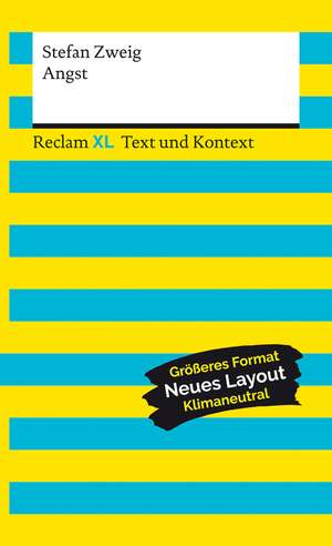 Angst. Textausgabe mit Kommentar und Materialien de Stefan Zweig