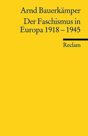 Der Faschismus in Europa 1918-1945 de Arnd Bauerkämper