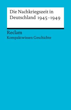 Adamski, P: Nachkriegszeit in Deutschland 1945-1949