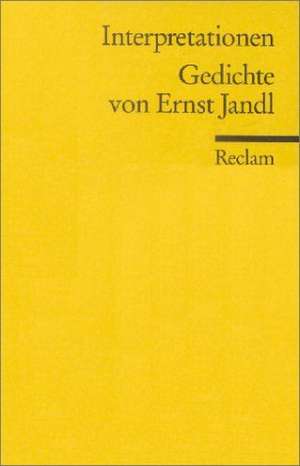 Interpretationen. Gedichte von Ernst Jandl de Kristina Pfoser