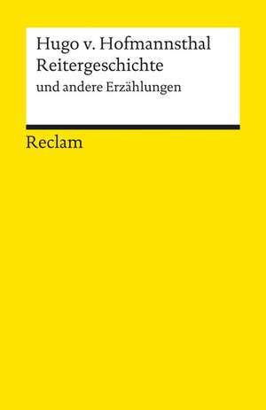 Reitergeschichte und andere Erzählungen de Hugo von Hofmannsthal