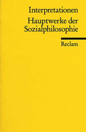 Hauptwerke der Sozialphilosophie. Interpretationen de Gerhard Gamm