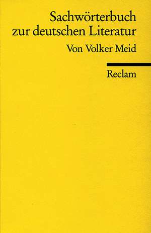 Sachwörterbuch zur deutschen Literatur de Volker Meid