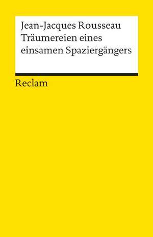 Träumereien eines einsamen Spaziergängers de Jean-Jacques Rousseau