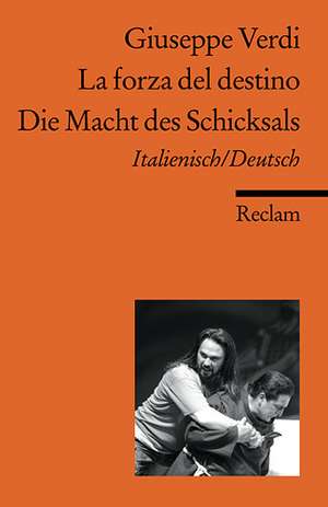 Die Macht des Schicksals / La forza del destino de Guiseppe Verdi