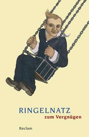 Ringelnatz zum Vergnügen de Günter Baumann