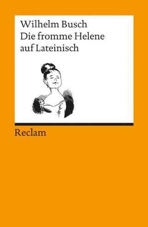 Die fromme Helene auf Lateinisch de Wilhelm Busch