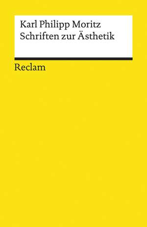 Schriften zur Ästhetik de Karl Philipp Moritz