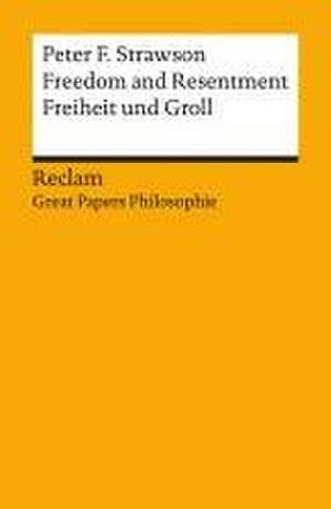 Freedom and Resentment / Freiheit und Groll. Englisch/Deutsch. [Great Papers Philosophie] de Peter F. Strawson