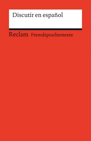 Discutir en español de Alexandre Vicent-Llorens