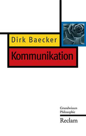 Kommunikation de Dirk Baecker