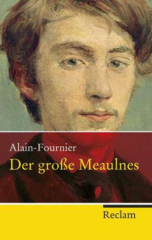 Der große Meaulnes de Alain-Fournier