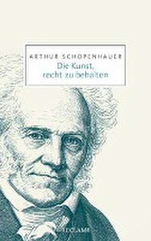 Die Kunst, recht zu behalten de Arthur Schopenhauer