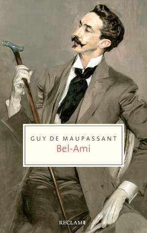 Bel-Ami de Guy de Maupassant