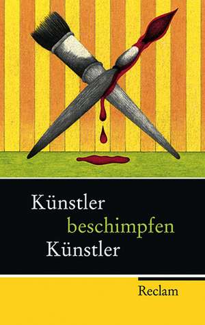 Künstler beschimpfen Künstler de Peter Dittmar