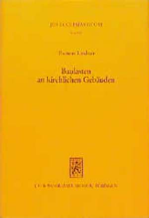 Baulasten an kirchlichen Gebäuden de Thomas Lindner