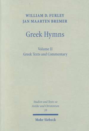 Greek Hymns: A Selection of Greek Religious Poetry from the Archaic to the Hellenistic Period de William D. Furley