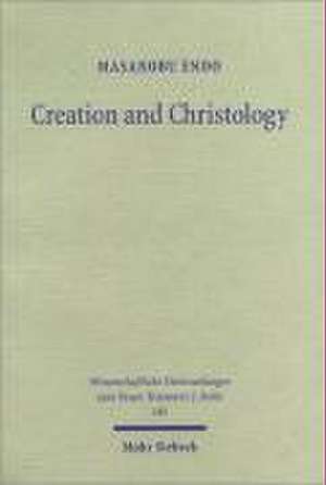 Creation and Christology de Masanobu Endo