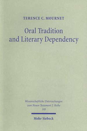 Oral Tradition and Literary Dependency de Terence C. Mournet