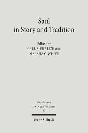 Saul in Story and Tradition de Carl S. Ehrlich