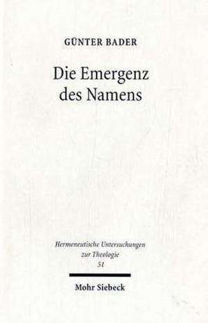 Die Emergenz Des Namens: Amnesie - Aphasie - Theologie de Günter Bader