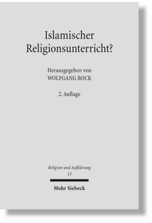 Islamischer Religionsunterricht? de Wolfgang Bock