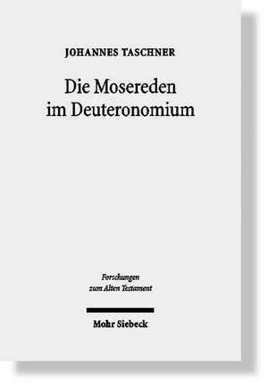 Die Mosereden im Deuteronomium de Johannes Taschner