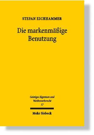 Die Markenmassige Benutzung: Ein Systemvergleich Der Schrankengeneralklausel Des Us-Amerikanischen Copyright ACT Mit Dem Schrankenkatalog Des Deuts de Stefan Eichhammer