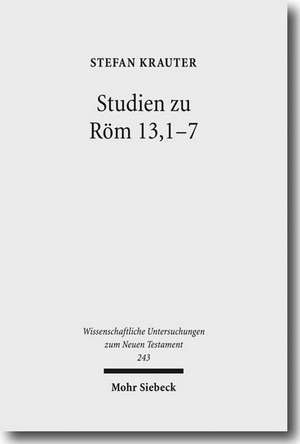 Studien zu Röm 13,1-7 de Stefan Krauter