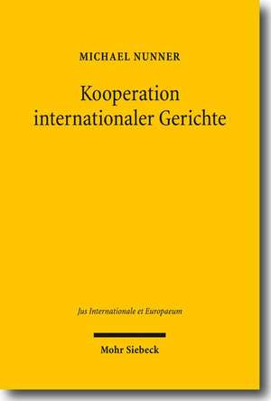 Kooperation internationaler Gerichte de Michael Nunner