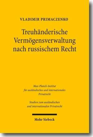 Treuhänderische Vermögensverwaltung nach russischem Recht de Vladimir Primaczenko