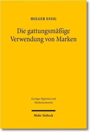 Die Gattungsmassige Verwendung Von Marken: Dargestellt Am Beispiel Der Lebensversicherung de Holger Essig